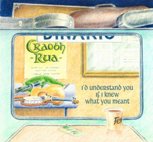 I’d Understand You if I Knew What You Meant by Craobh Rua